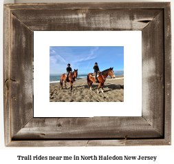 trail rides near me in North Haledon, New Jersey